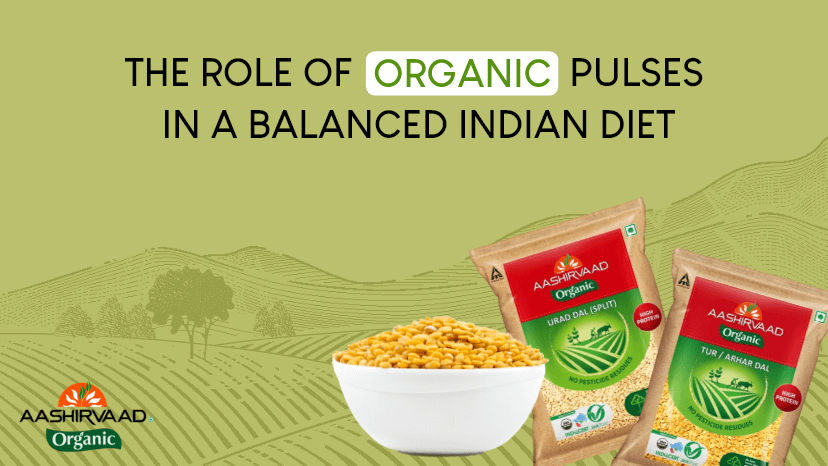 Beyond Taste- The Role of Organic Pulses in a Balanced Indian Diet